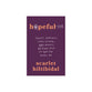 Hopeful-ish: Sadness, Weariness, Donkey Attacks, More Sadness, and Other Stuff You Need the Gospel For