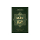 The Man for the Day: Answering the Call to Godly Manhood