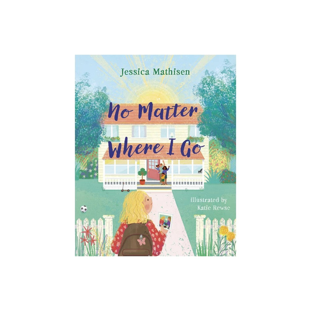 No Matter Where I Go: God’s Love for Kids in Foster Care