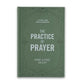 The Practice of Prayer: A 30-Day Guide from Foundations