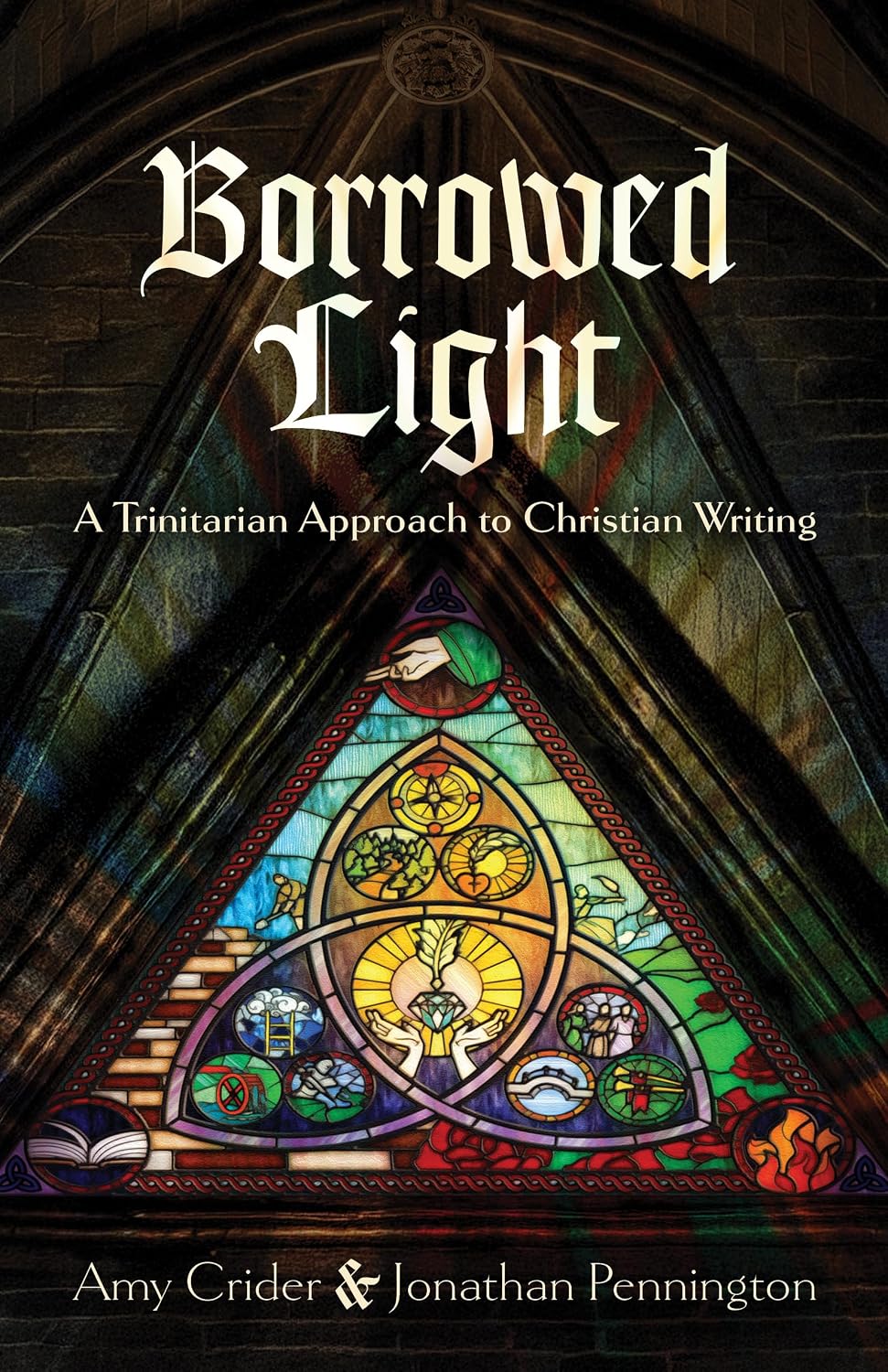 Borrowed Light: A Trinitarian Approach to Christian Writing