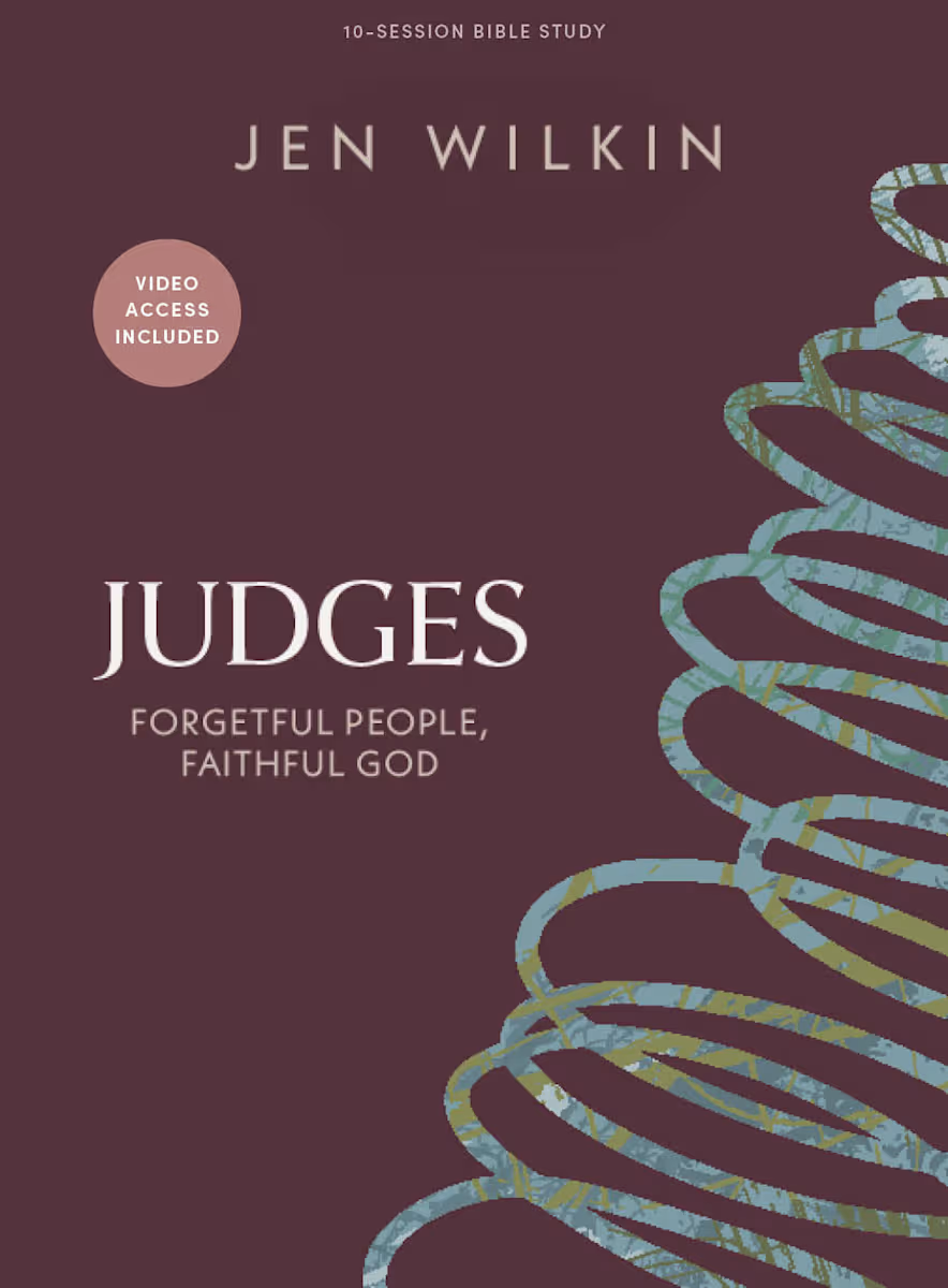 Judges (Bible Study Book with Video Access): Forgetful People, Faithful God (10 Sessions)