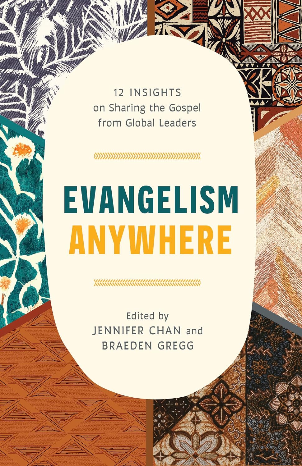 Evangelism Anywhere: 12 Insights on Sharing the Gospel from Global Leaders