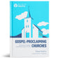 Gospel-Proclaiming Churches: The Primacy of Christ for the Life of the Church (Pillar of Truth Series)