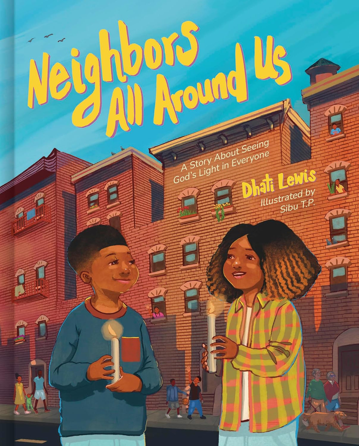 Neighbors All Around Us: A Story About Seeing God's Light in Everyone