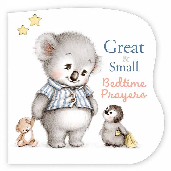 Great and Small Bedtime Prayers
