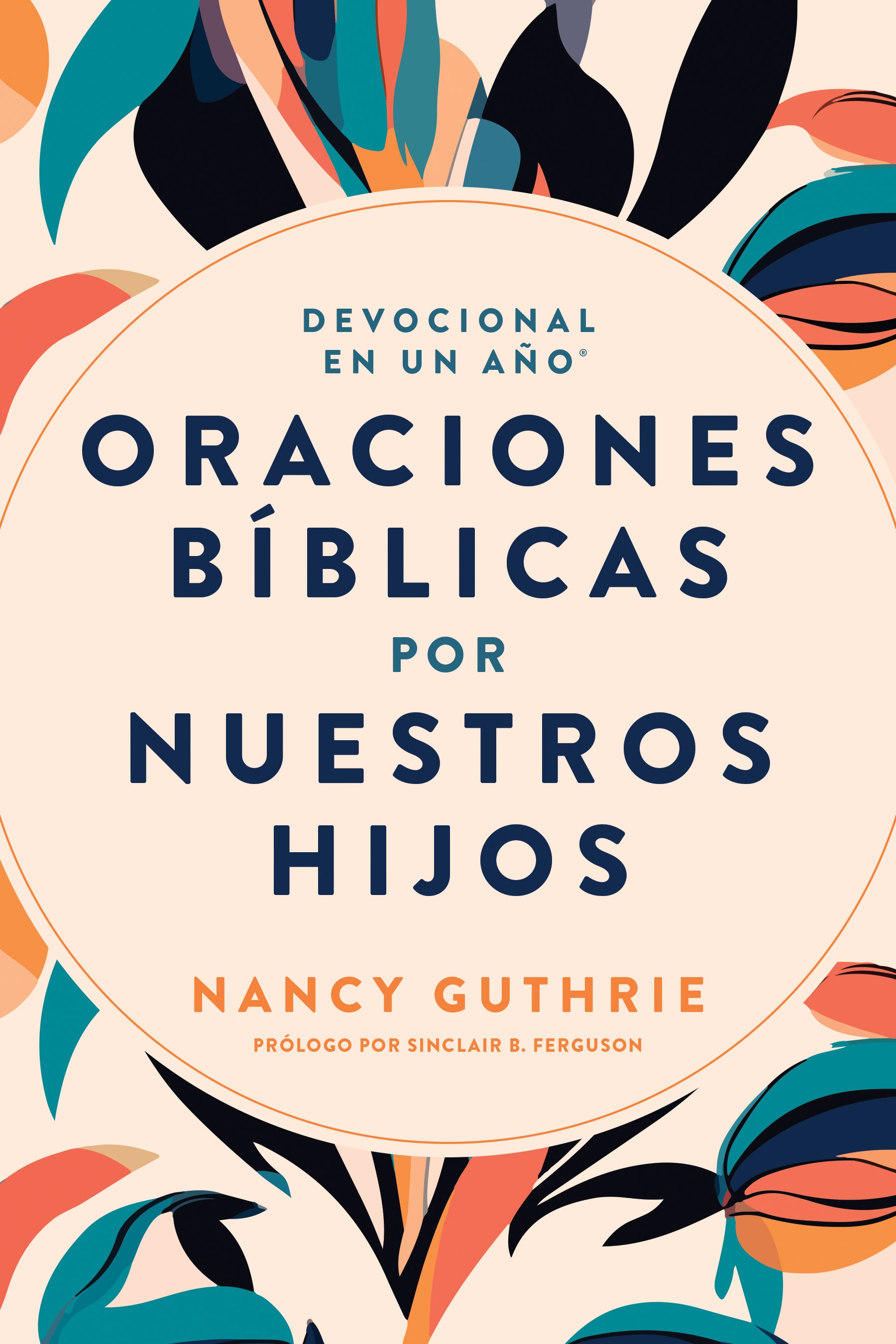 Devocional en Un Año: Oraciones bíblicas por nuestros hijos