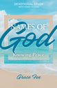 Names of God: Knowing Peace: Devotional Study with Video Access (Names of God Devotional Studies Series)