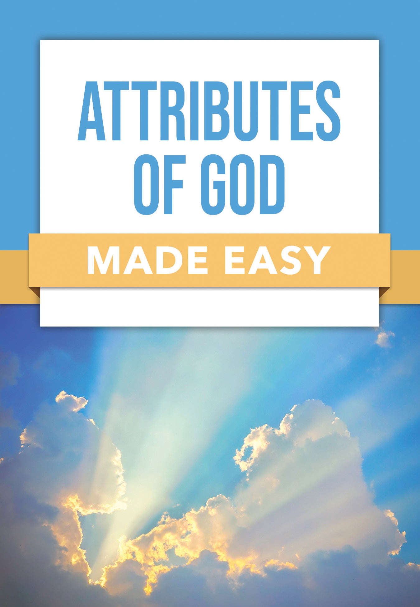 Attributes of God Made Easy (Made Easy Series)