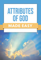 Attributes of God Made Easy (Made Easy Series)