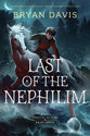 Last of the Nephilim (3rd Edition) (#03 in Oracles Of Fire Series)