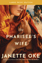The Pharisee's Wife (Large Print)