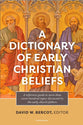 A Dictionary of Early Christian Beliefs