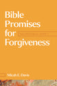 Bible Promises for Forgiveness