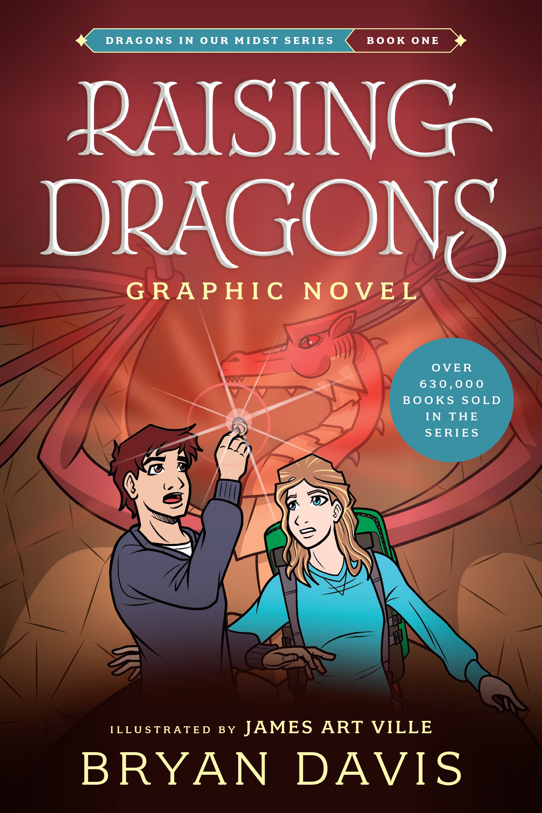 Raising Dragons (Graphic Novel, #01 Dragons in Our Midst Series)