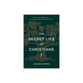 The Secret Life of Christians: How to Live Authentically, Especially When No One Is Watching