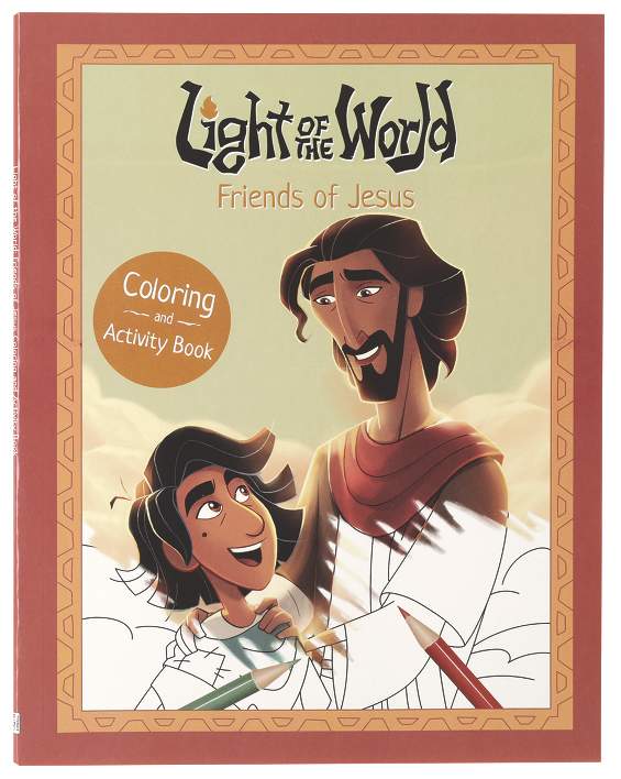 Light of the World: Friends of Jesus Coloring and Activity Book (Light of the World Film Series)