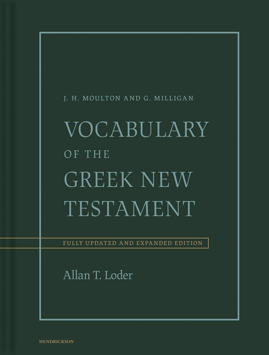 Vocabulary of the Greek New Testament: Fully Revised and Expanded Edition