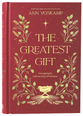 The Greatest Gift: Unwrapping the Full Love Story of Christmas