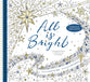 All Is Bright: A Devotional Journey to Color Your Way to Christmas