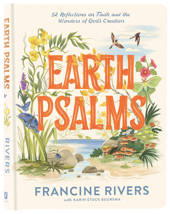 Earth Psalms: 52 Reflections on Faith and the Wonders of God’s Creation