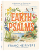 Earth Psalms: 52 Reflections on Faith and the Wonders of God’s Creation