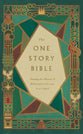 ESV The One Story Bible (2nd Edition): Tracing the Thread of Redemption Through God's Word