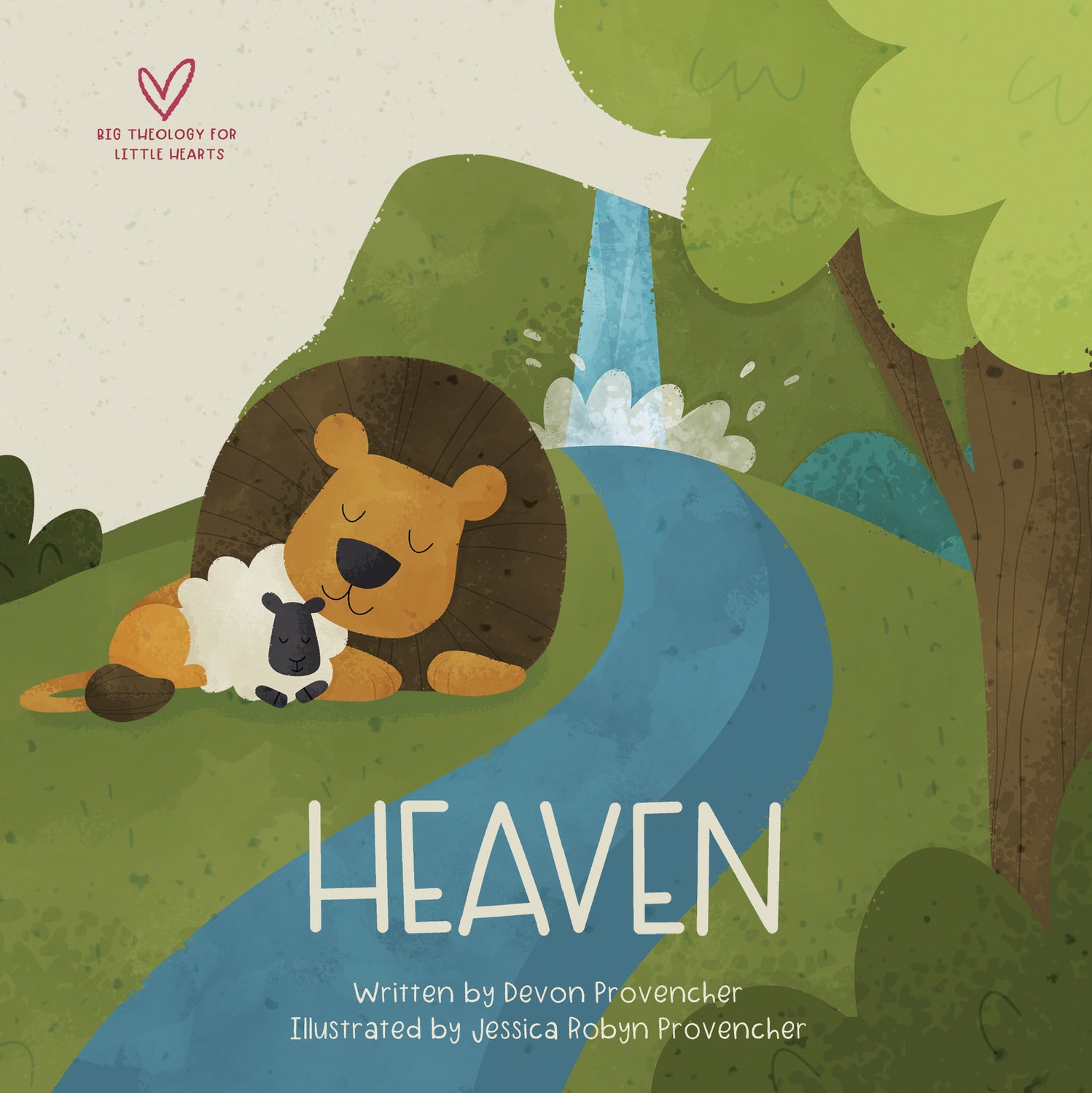 Heaven (Big Theology for Little Hearts Series)