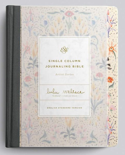 ESV Single Column Journaling Bible (2nd Edition) Artist Series Lulie Wallace, In Bloom