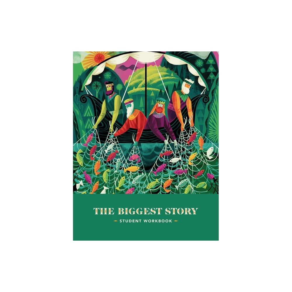 The Biggest Story Curriculum (Student Workbook) (The Biggest Story Curriculum Series)