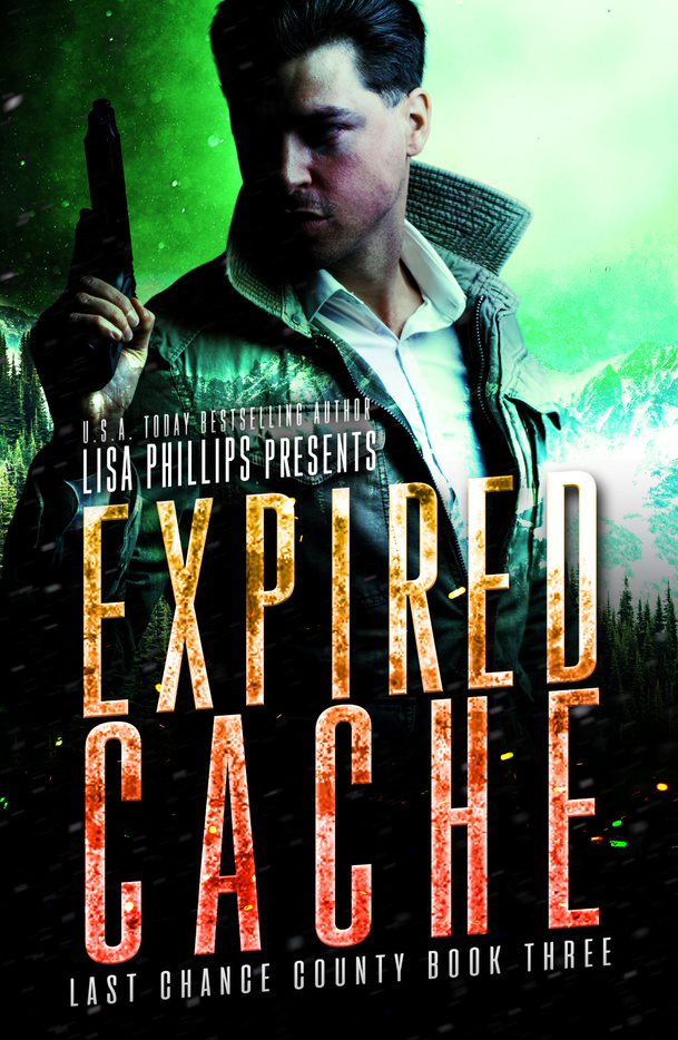 Expired Cache (#03 in Last Chance County Series)