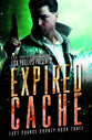 Expired Cache (#03 in Last Chance County Series)