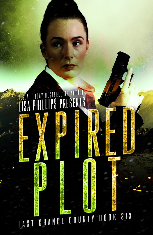 Expired Plot (#06 in Last Chance County Series)