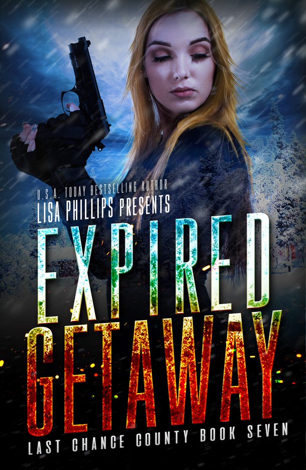 Expired Getaway (#07 in Last Chance County Series)
