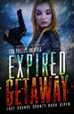Expired Getaway (#07 in Last Chance County Series)