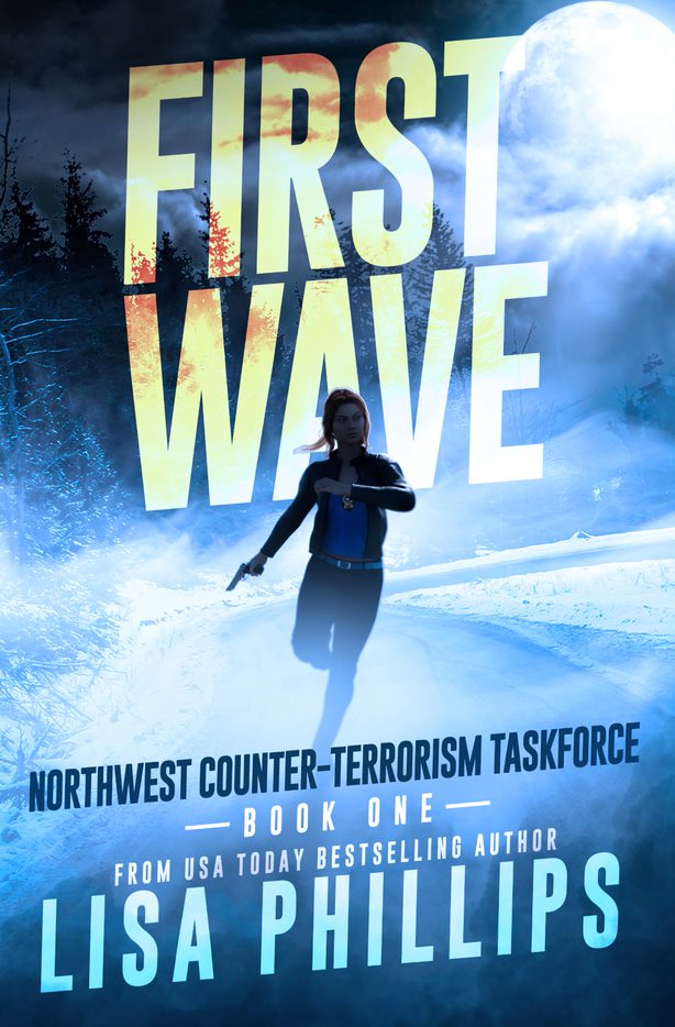 First Wave (#01 in Northwest Counter-terrorism Taskforce Series)