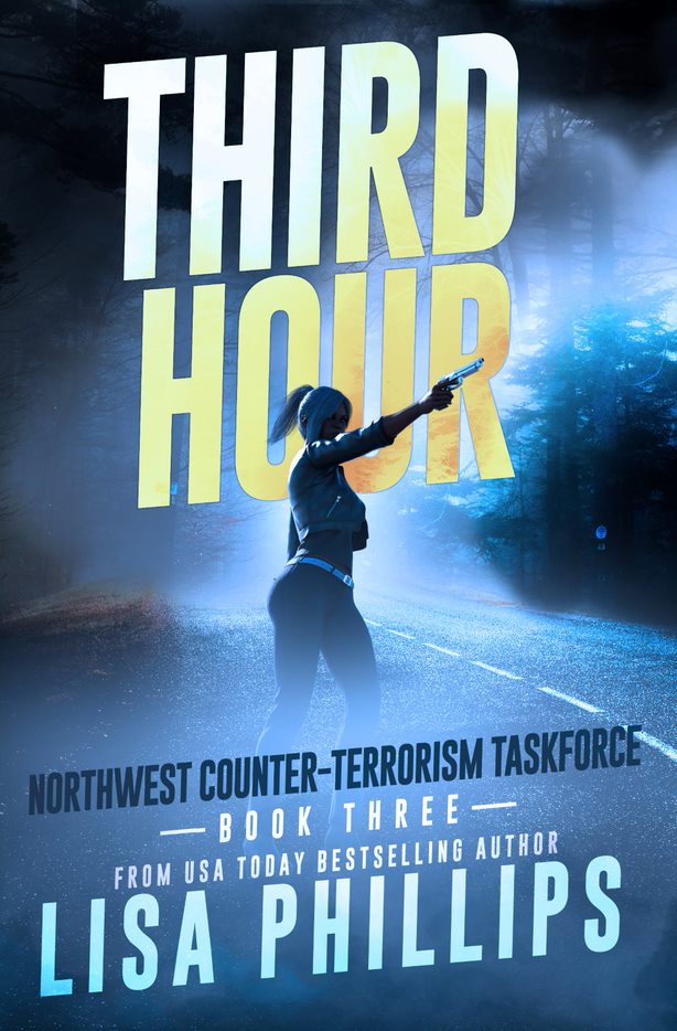 Third Hour (#03 in Northwest Counter-terrorism Taskforce Series)