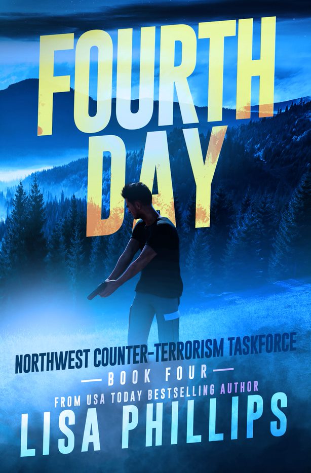 Fourth Day (#04 in Northwest Counter-terrorism Taskforce Series)