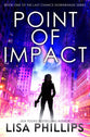 Point of Impact (#01 in Last Chance Downrange Series)