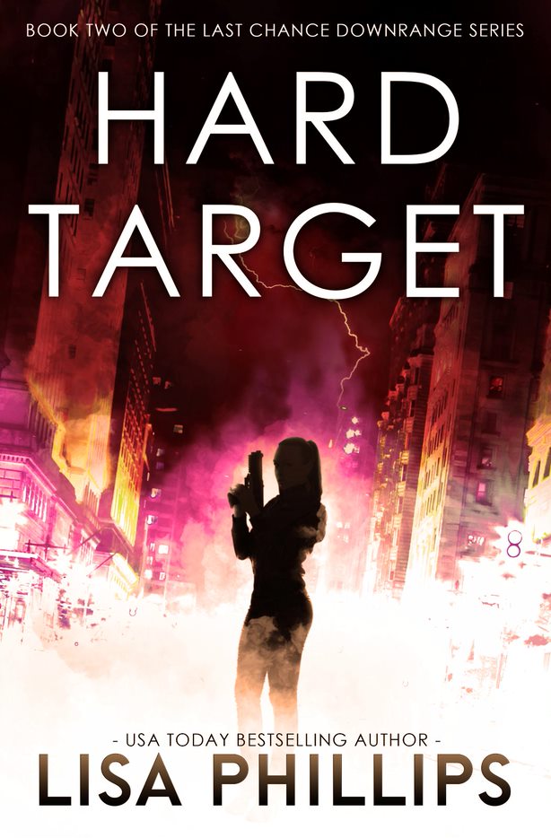 Hard Target (#02 in Last Chance Downrange Series)