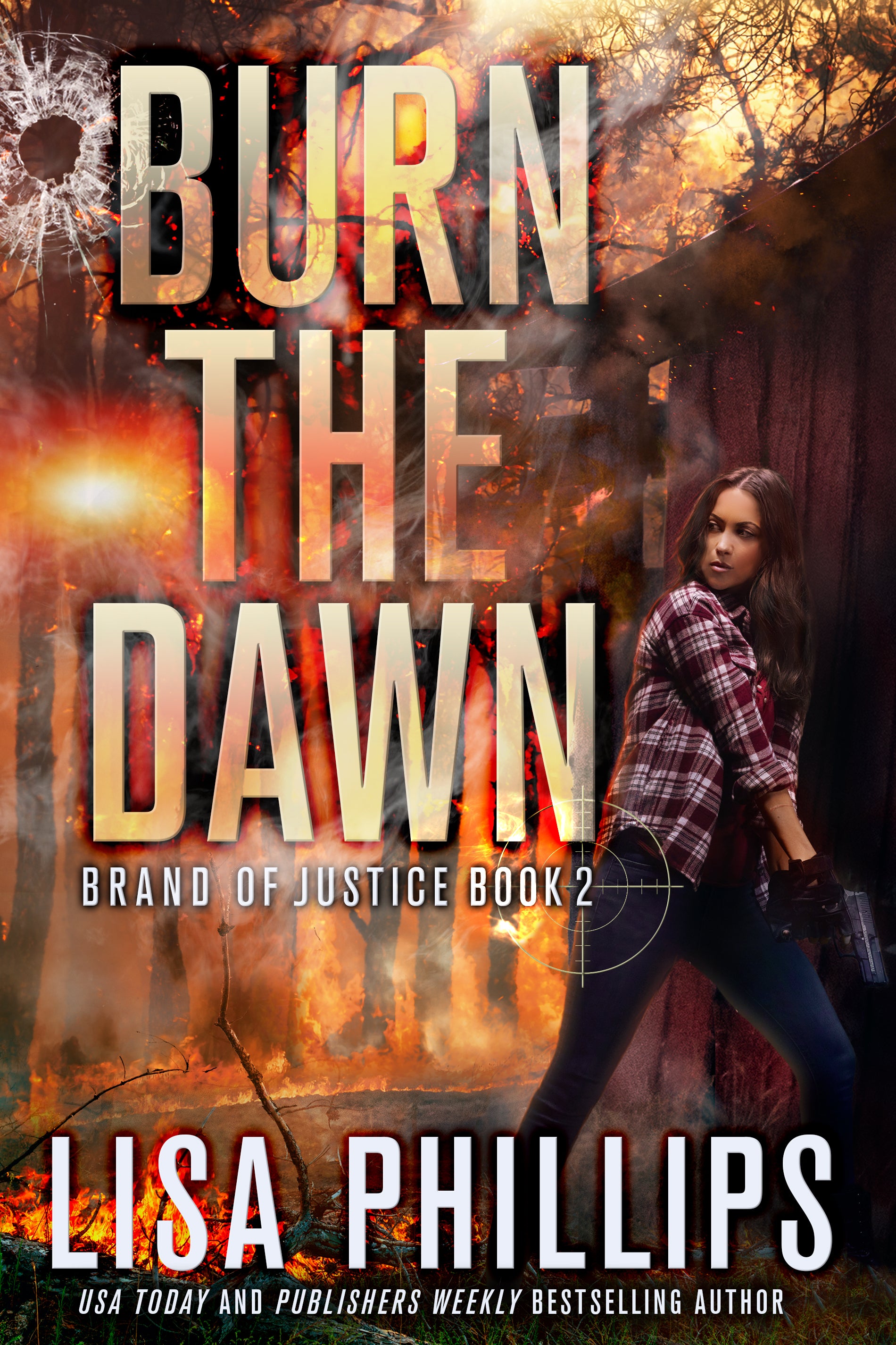 Burn the Dawn (#02 in Brand Of Justice Series)