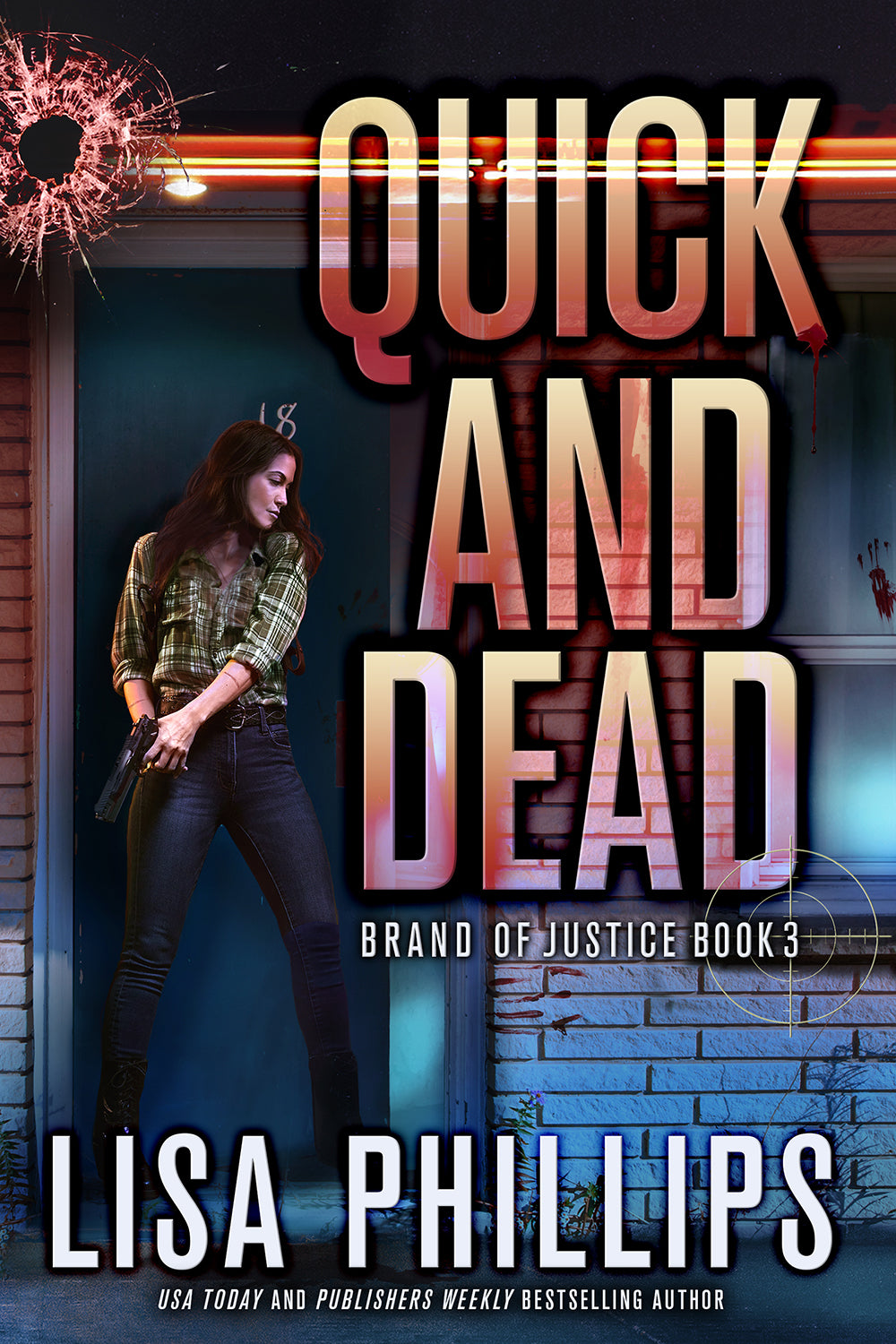 Quick and Dead (#03 in Brand Of Justice Series)