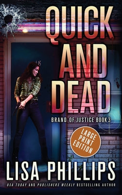 Quick and Dead (Large Print) (#03 in Brand Of Justice Series)