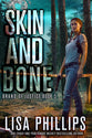 Skin and Bone (#05 in Brand Of Justice Series)
