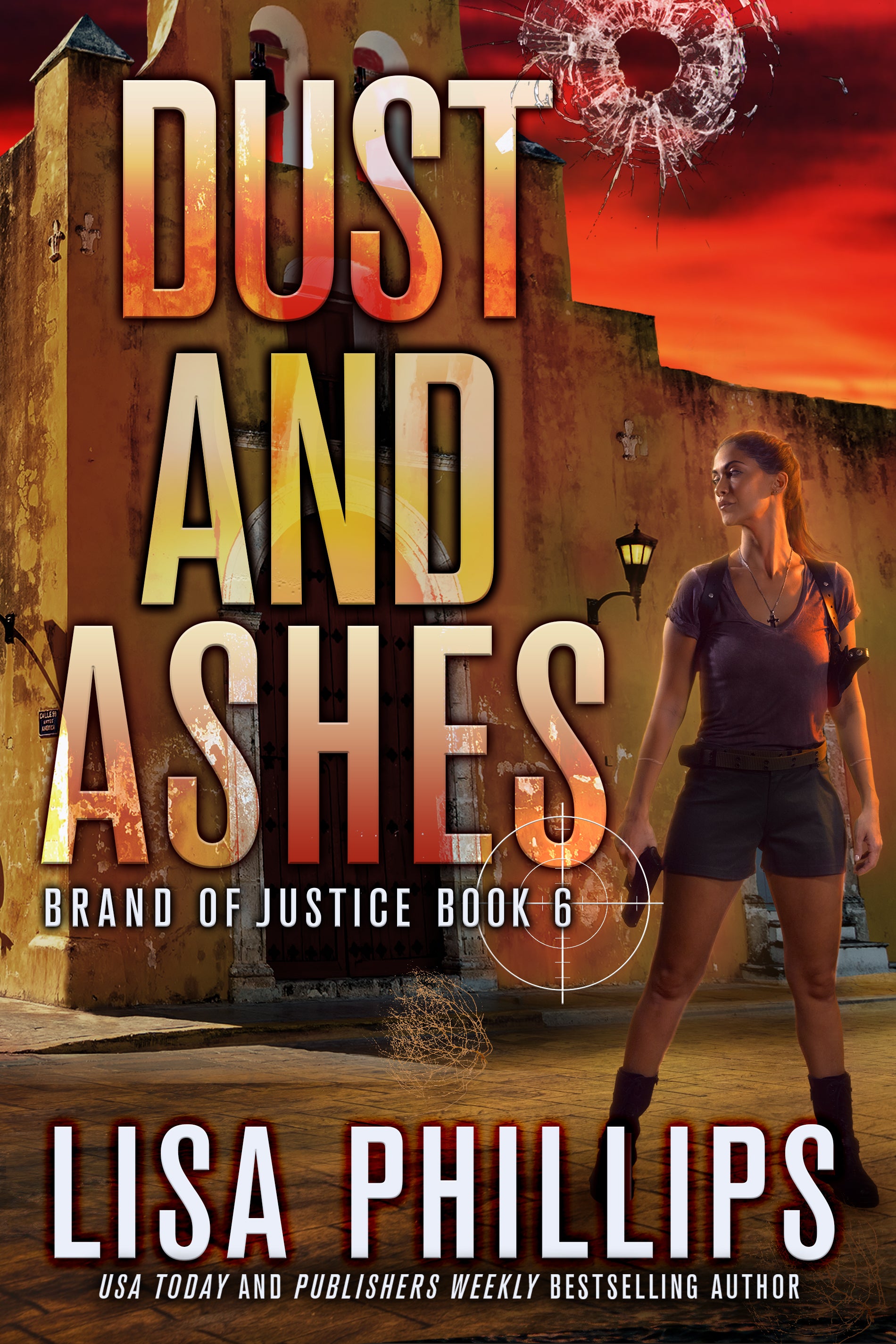 Dust and Ashes (#06 of Brand of Justice Series)