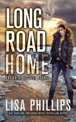 Long Road Home (#07 in Brand of Justice Series)