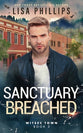 Sanctuary Breached (#03 of WITSEC Town Series, 2nd Edition)