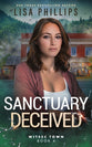 Sanctuary Deceived (#04 of WITSEC Town Series, 2nd Edition)