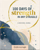 100 Days of Strength in Any Struggle