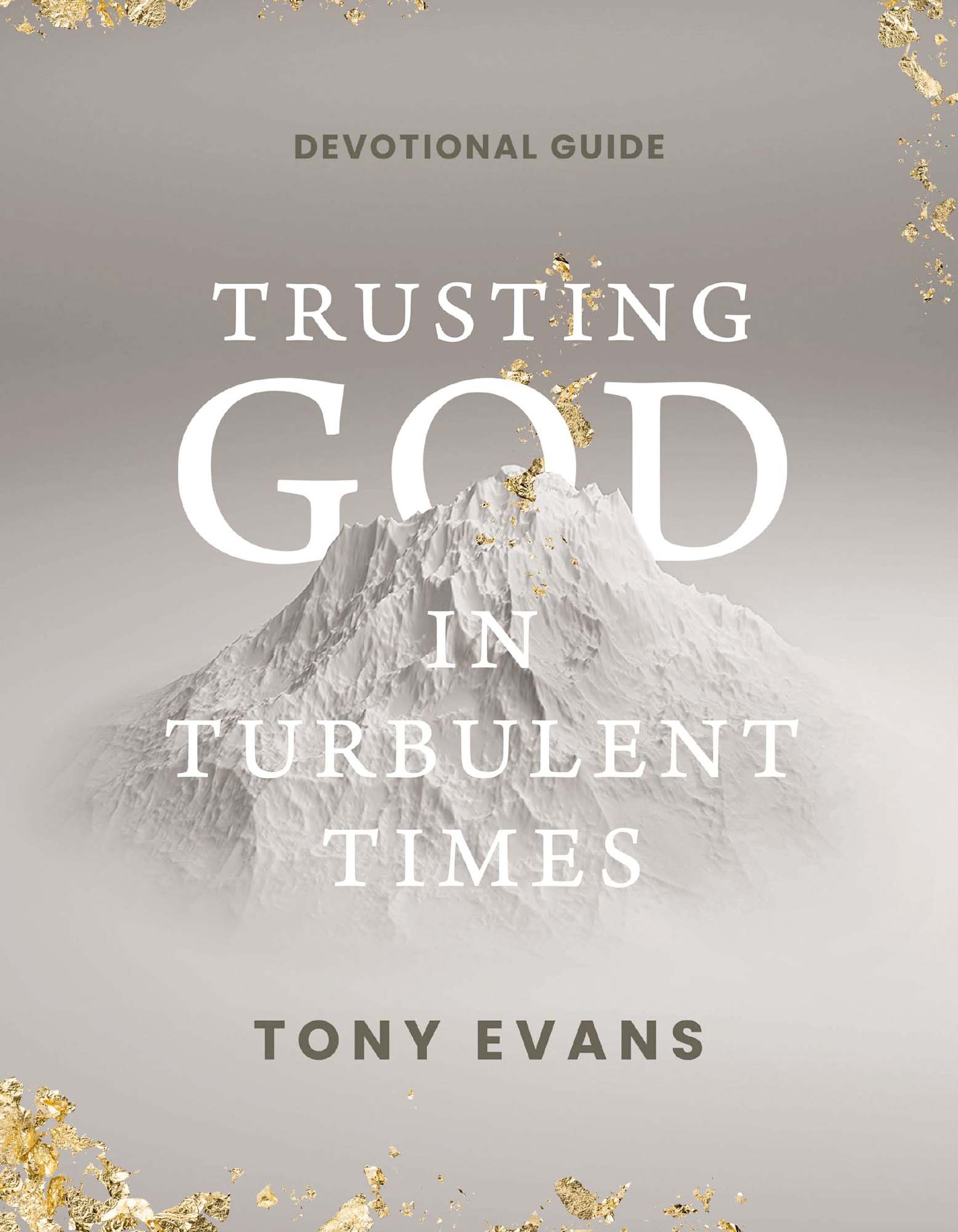 Trusting God in Turbulent Times: A 30-Day Devotional Guide